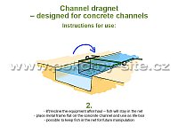 Channel dragnet – designed for concrete channels