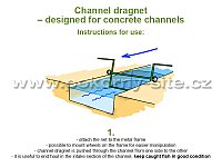 Channel dragnet – designed for concrete channels